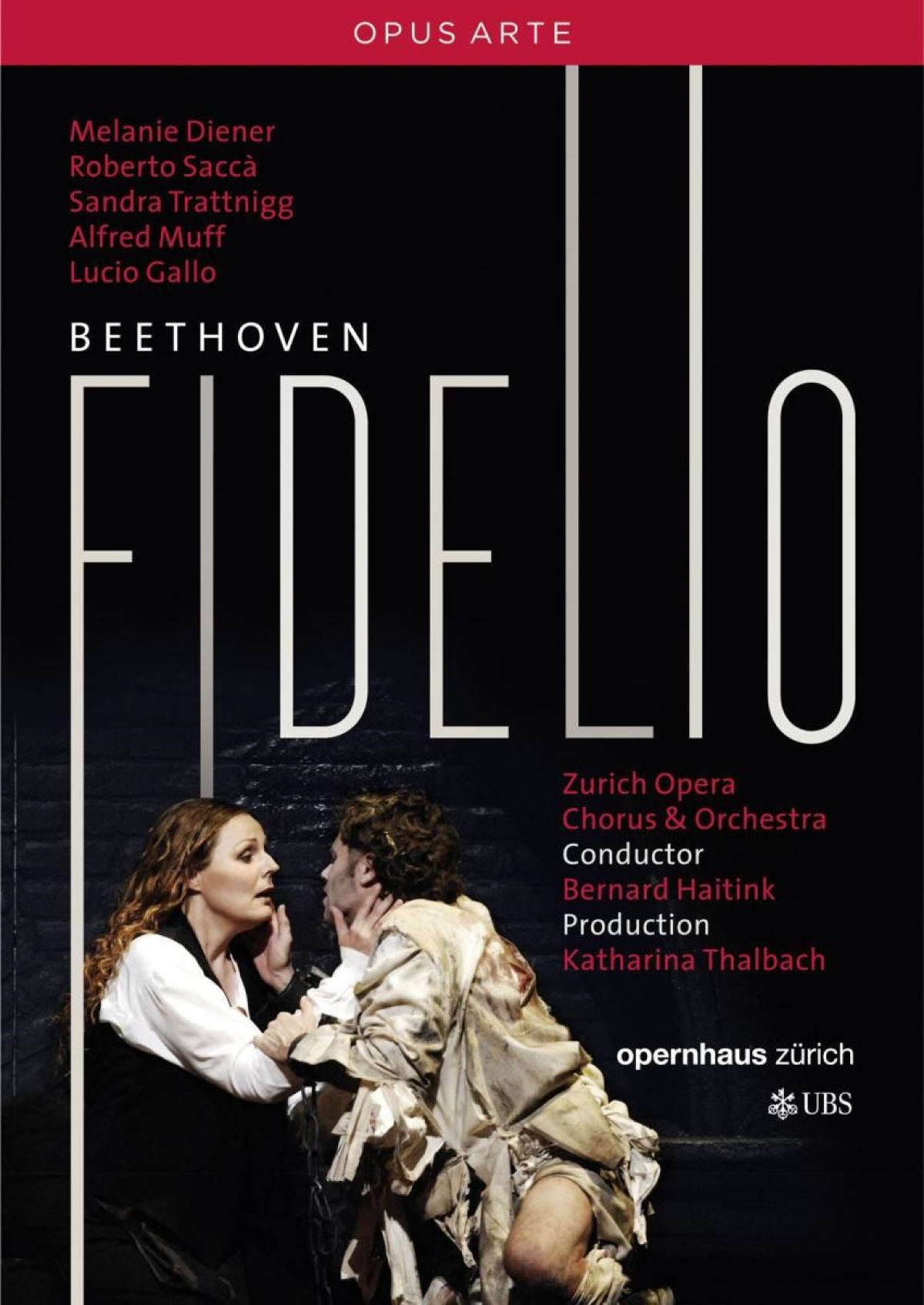 Melanie Diener, Roberto Sacca, Zürich Opera Chorus & Orchestra, Bernard Haitink - Beethoven: Fidelio