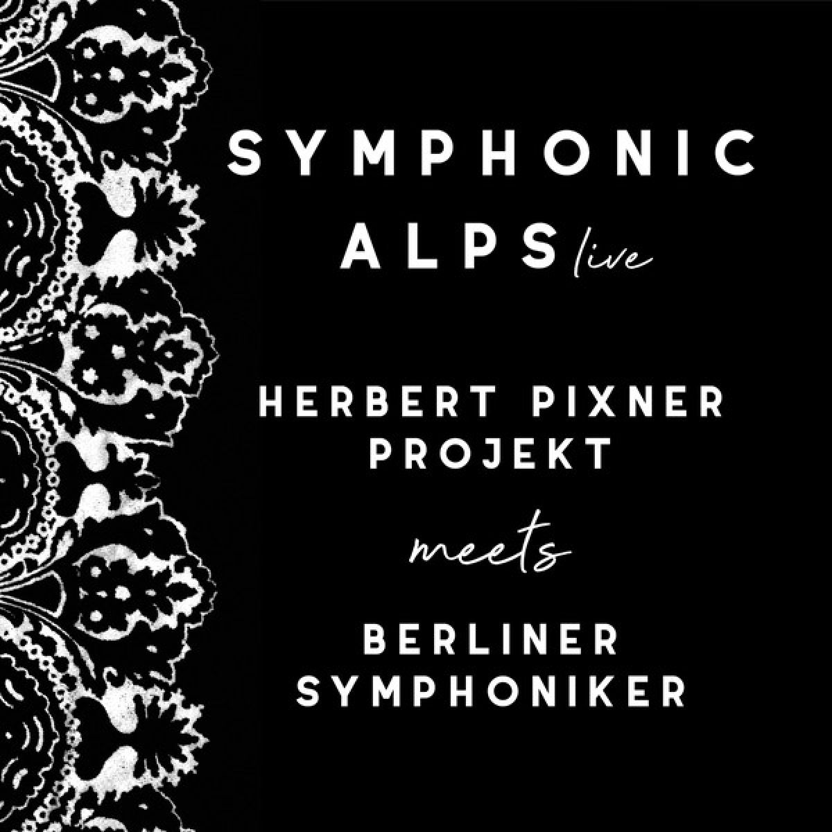 Afbeelding van Herbert Pixner Project & Tonkaoenstler Orchester - Symphonic Alps Plugged In