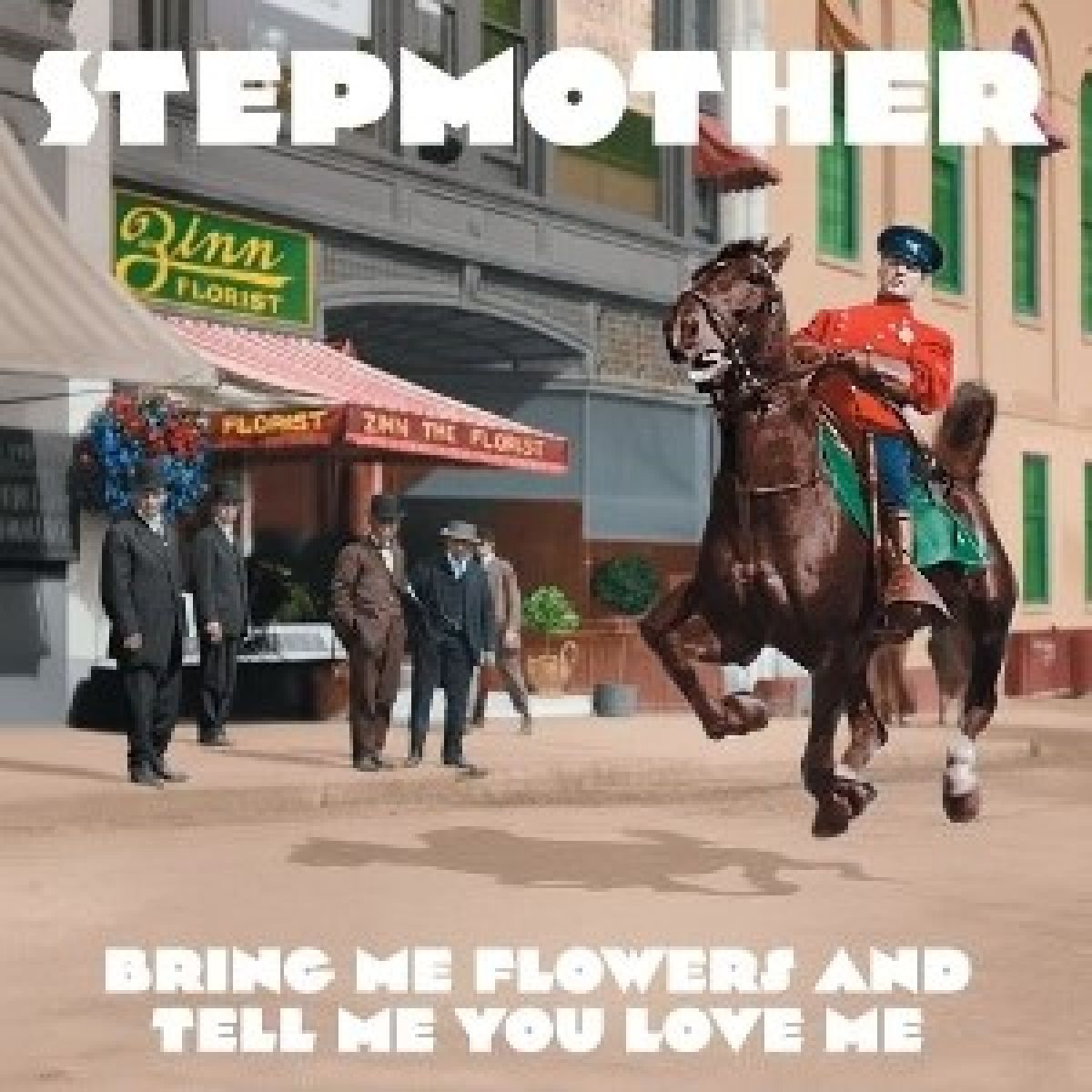 Afbeelding van Stepmother - Bring Me Flowers And Tell Me You Love Me