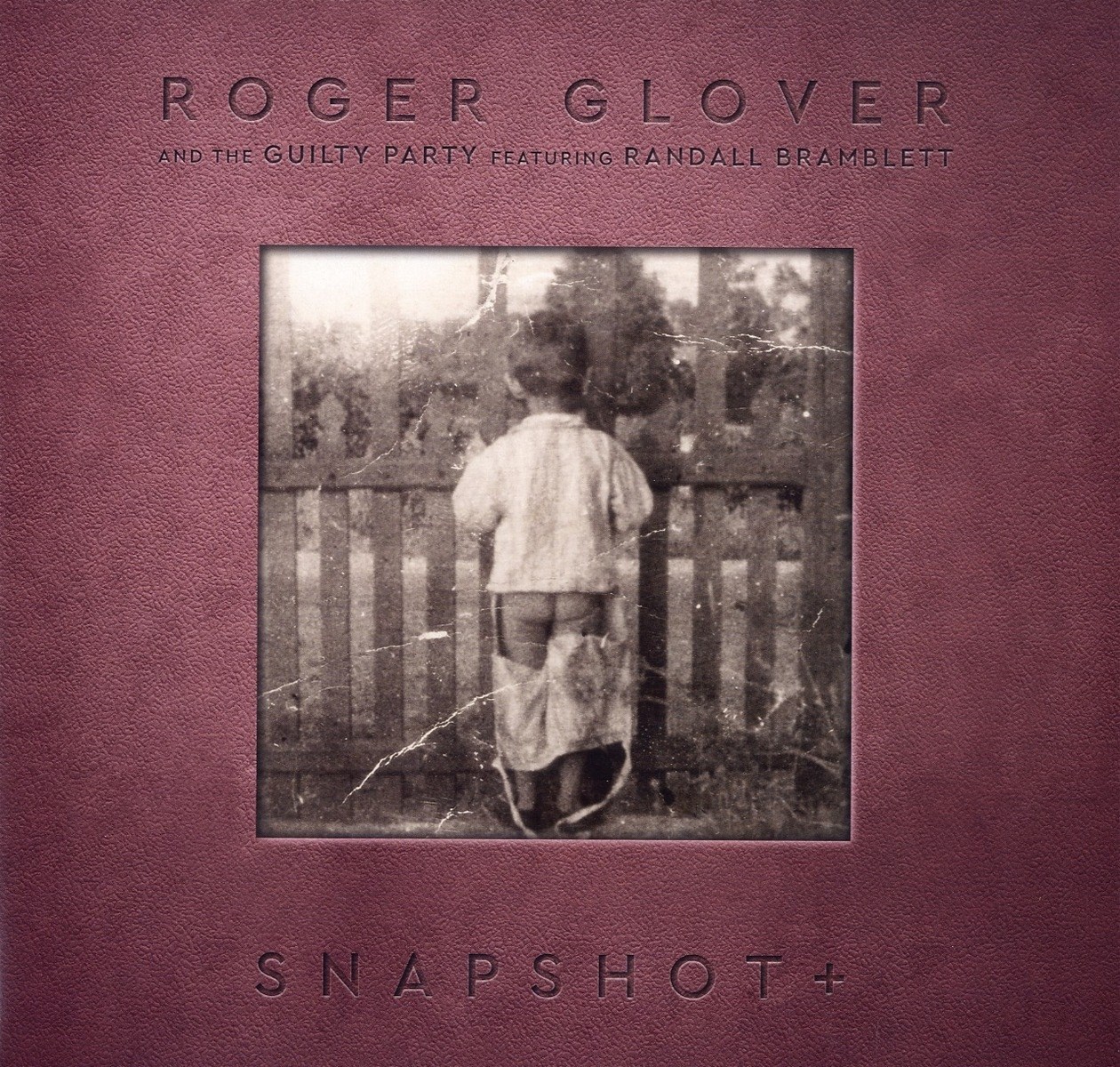 Roger Glover And The Guilty Party - Snapshot +