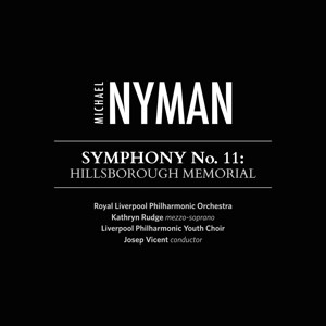 Michael Nyman - Symphony No. 11 Hillsborough Memorial
