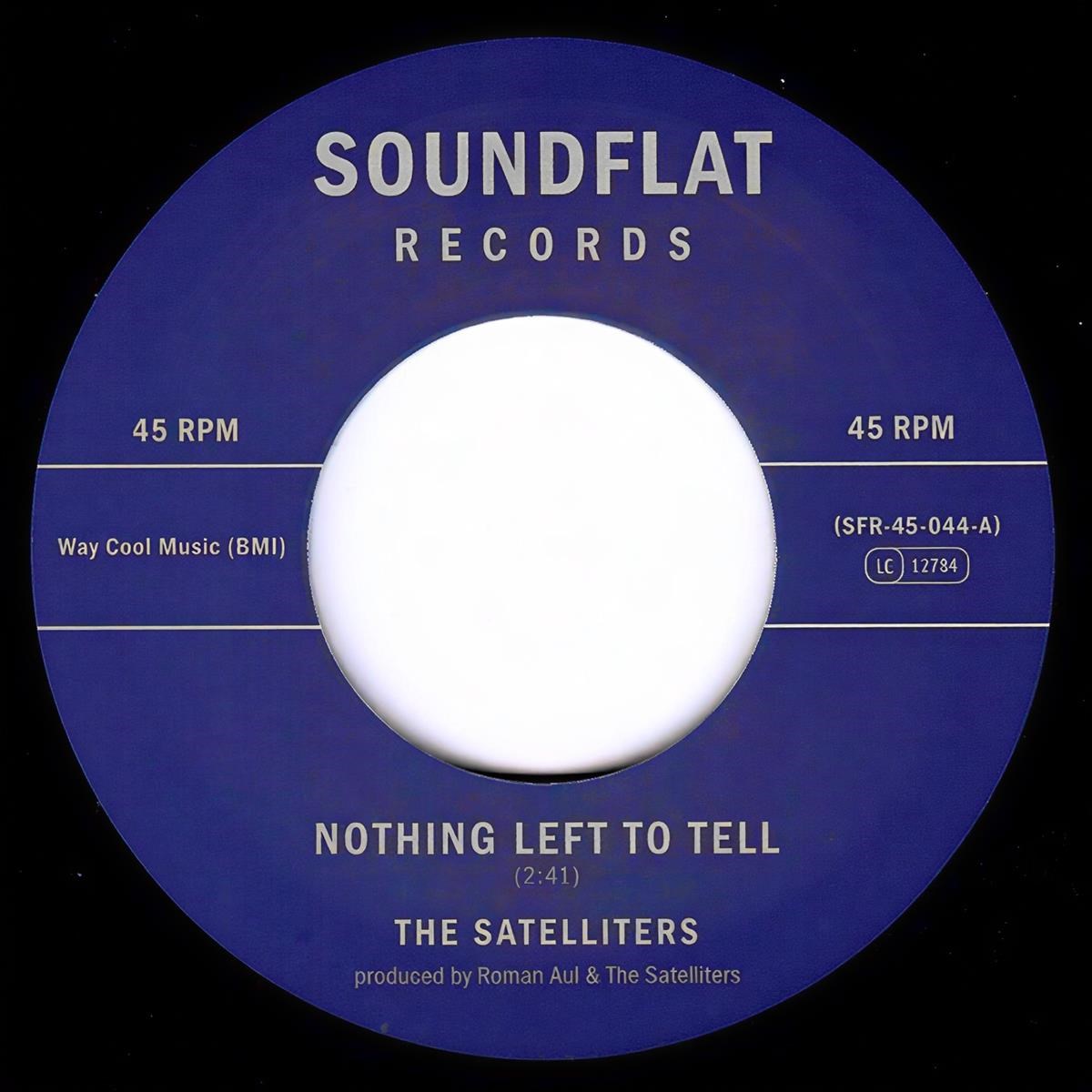 The Satelliters - Nothing Left To Tell