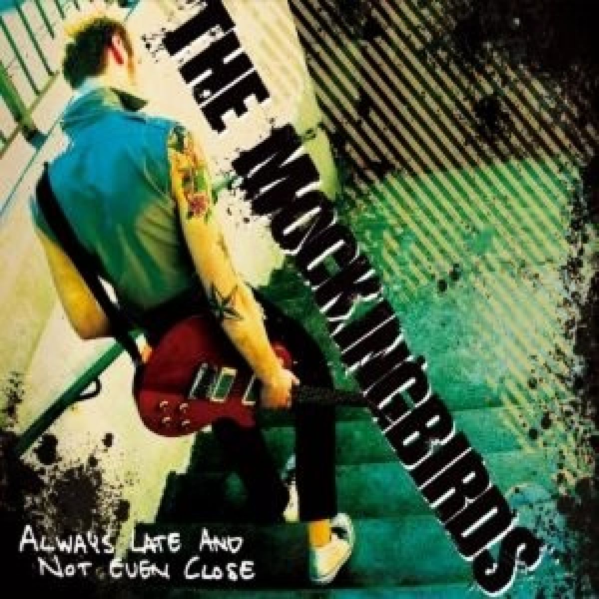 Afbeelding van The Mockingbirds - Too Late And Not Even Close