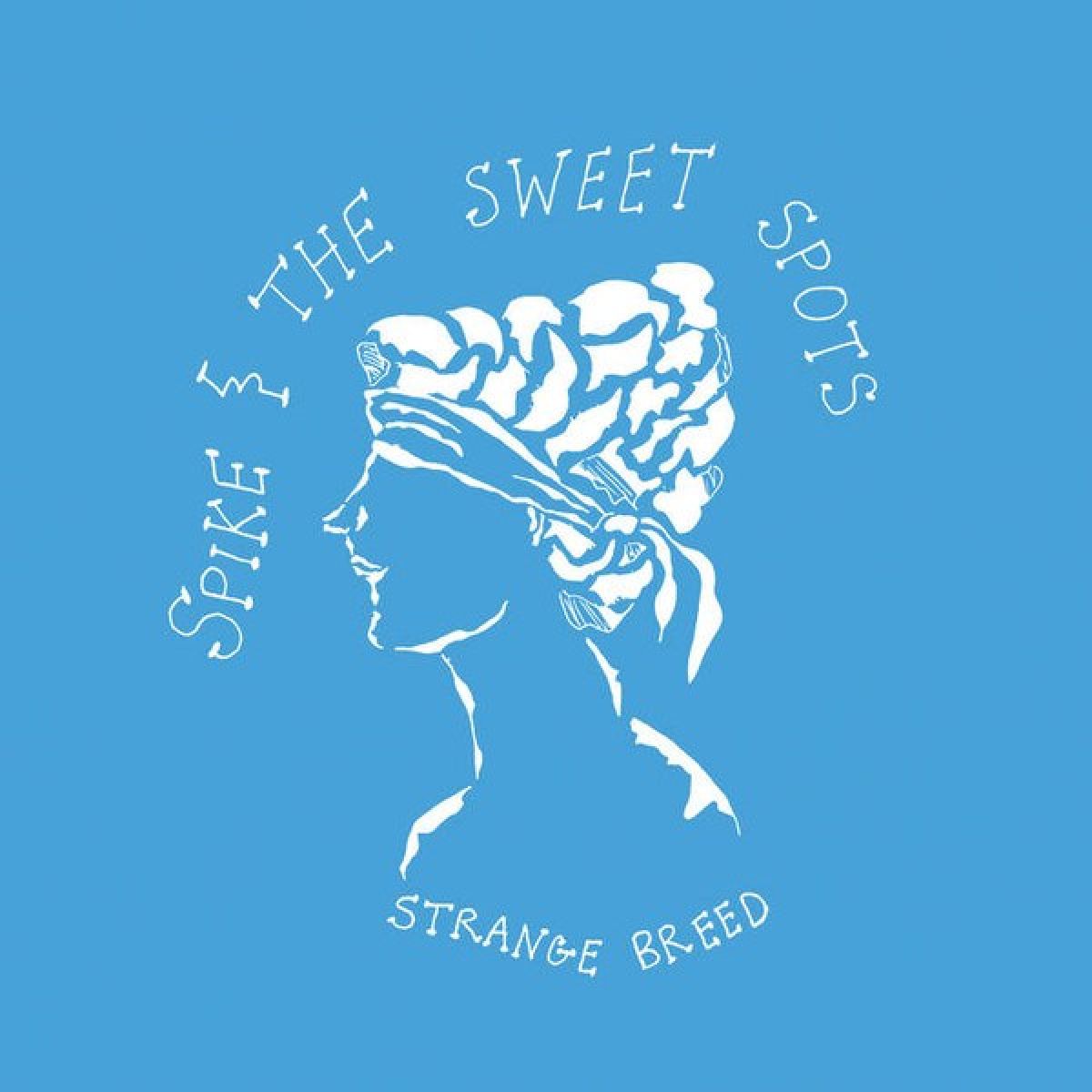 Afbeelding van Spike & The Sweet Spots - Strange Breed
