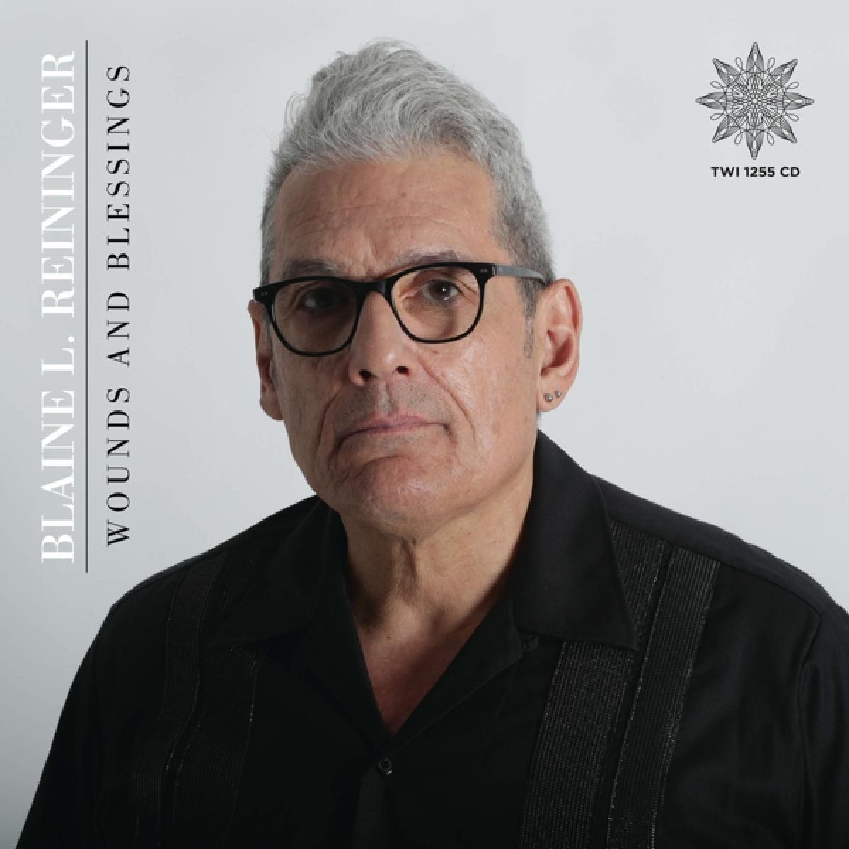 Afbeelding van Blaine L. Reininger - Wounds And Blessings