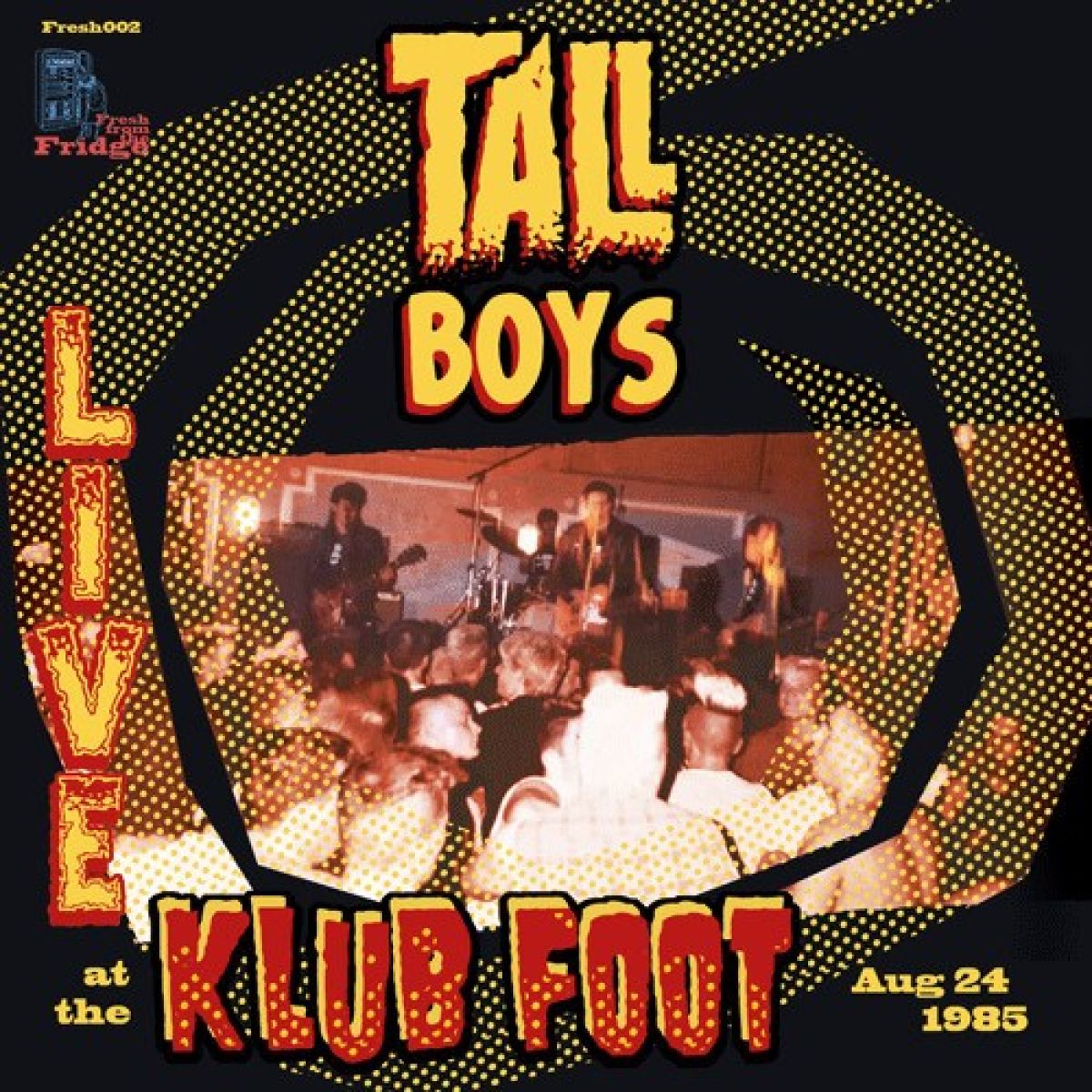 Afbeelding van Tall Boys - Live At The Klub Foot Aug 24 1985