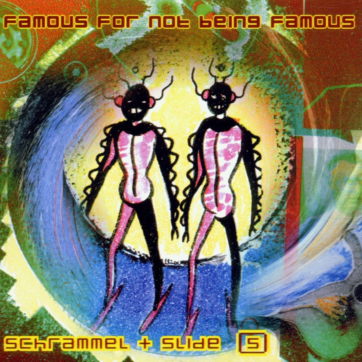 Afbeelding van Schrammel & Slide - Famous For Not Being Famous
