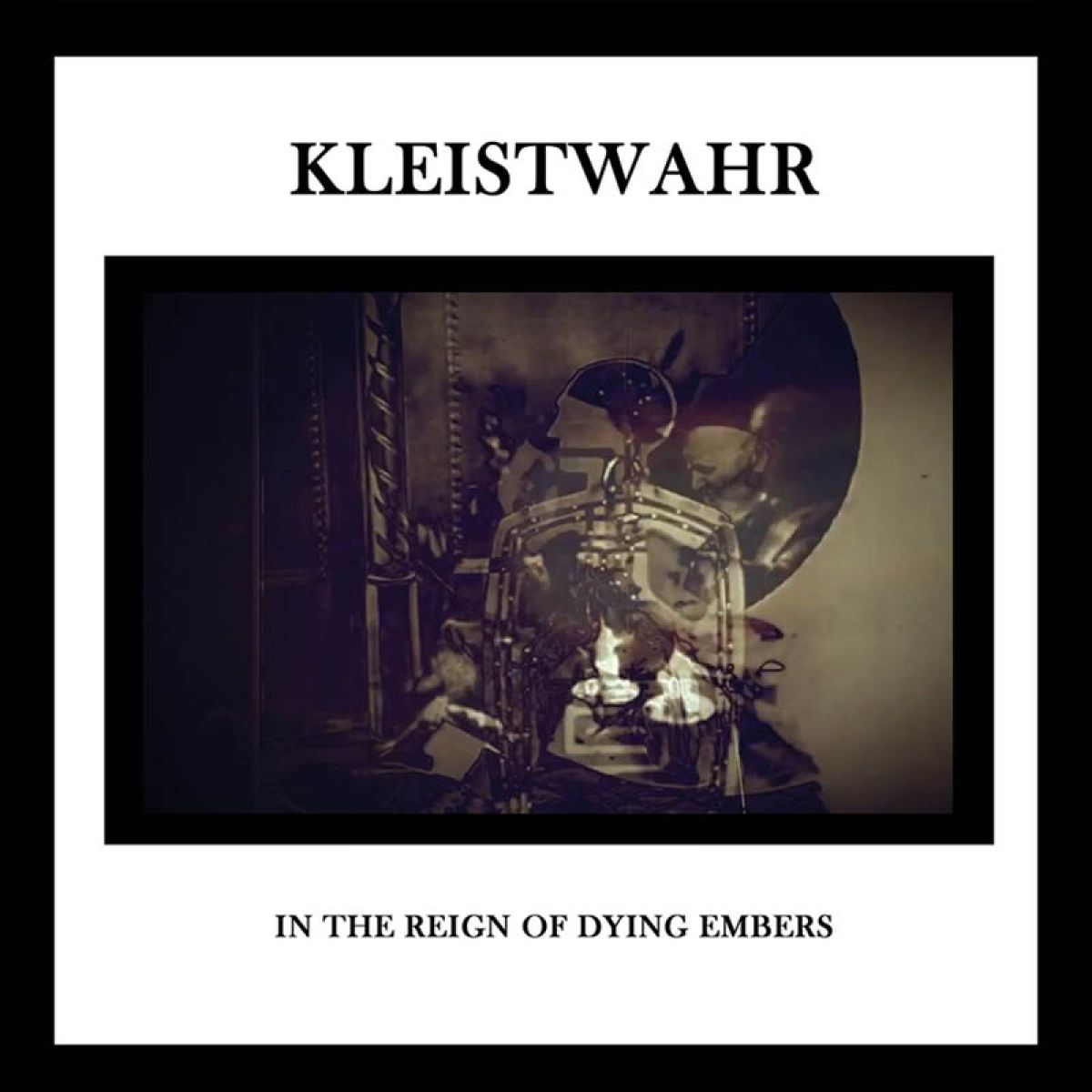 Afbeelding van Kleistwahr - In The Reign Of Dying Embers