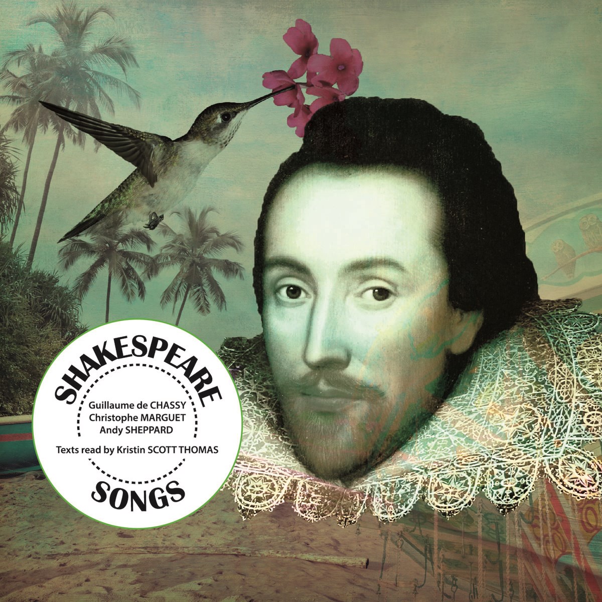Guillaume de Chassy, Christophe Marguet, Andy Sheppard - Shakespeare Songs