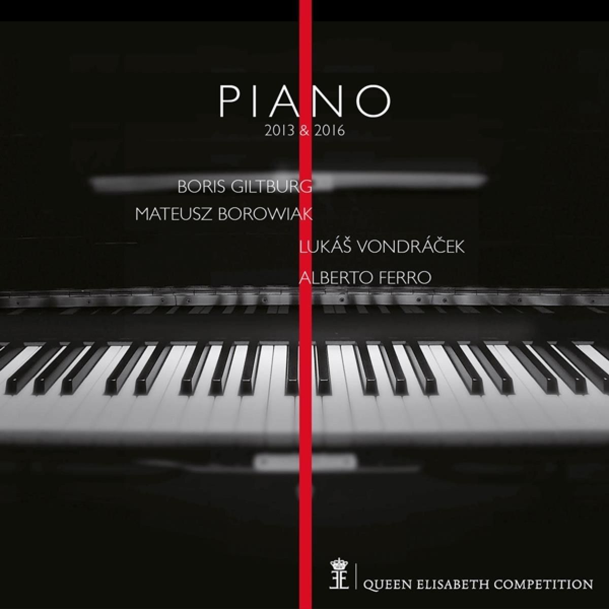 Boris Giltburg, Mateusz Borowiak, Lukás Vondrácek, Alberto Ferro - Queen Elisabeth Competition: Piano 2013 & 2016