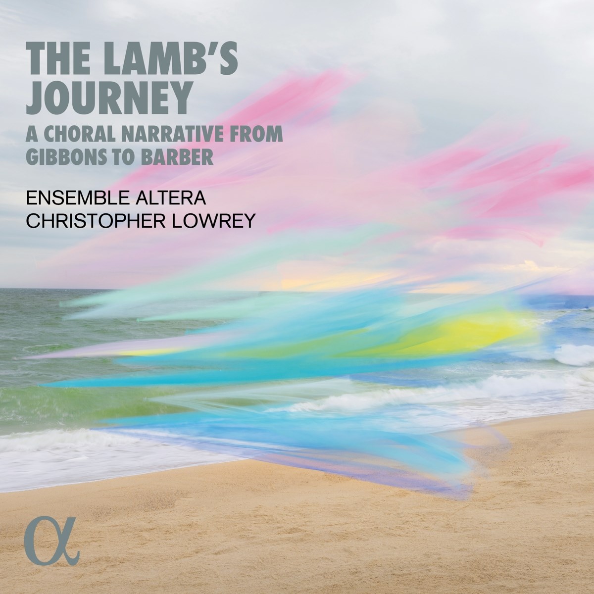 Afbeelding van Ensemble Altera, Christopher Lowrey - The Lamb's Journey – A Choral Narrative From Gibbons To Barber