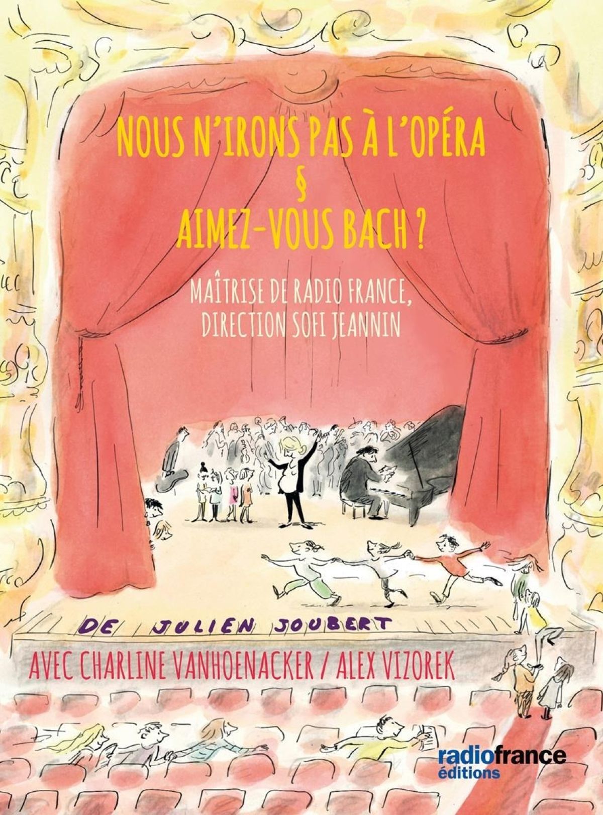 Afbeelding van Maîtrise De Radio France, Sofi Jeannin - Nous N'irons Pas A L'Opéra S Aimez-Vous Bach?