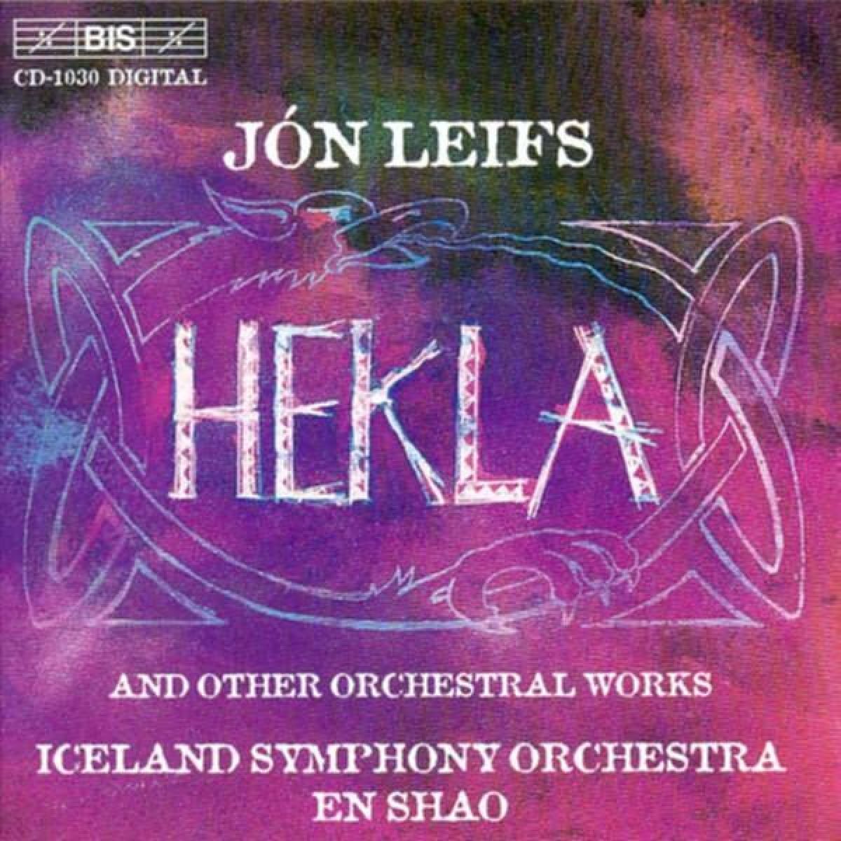Iceland Symphony Orchestra, En Shao - Leifs: Hekla & Other Orchestral Works