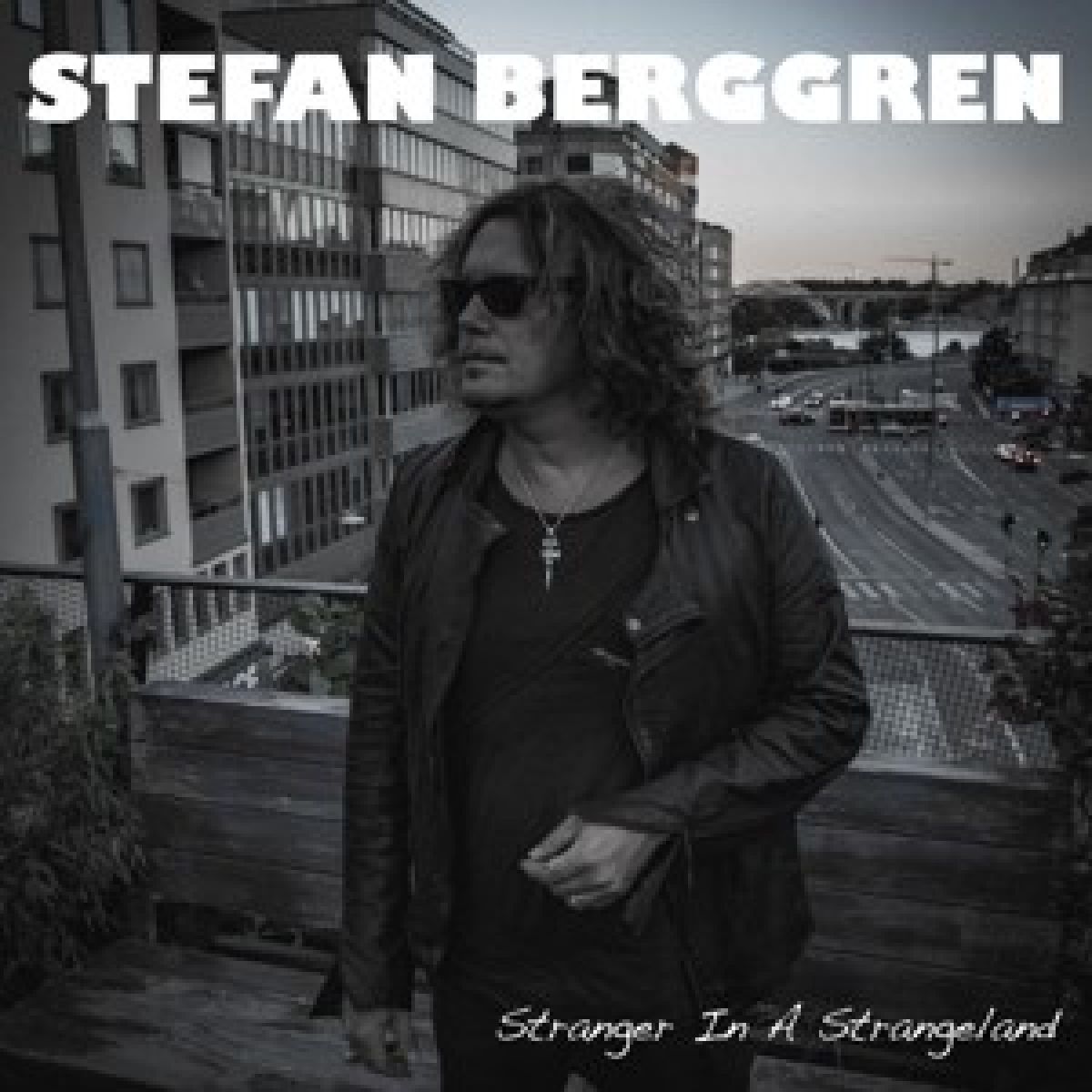 Afbeelding van Stefan Berggren - Stranger In A Strangeland