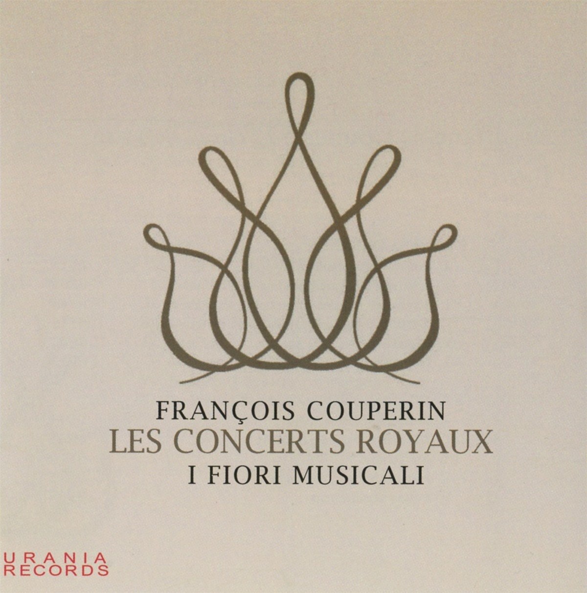I Fiori Musicali - Couperin: Les Concerts Royaux
