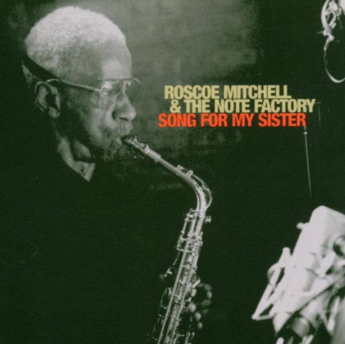 Afbeelding van Roscoe Mitchell & The Note Factory - Song For My Sister