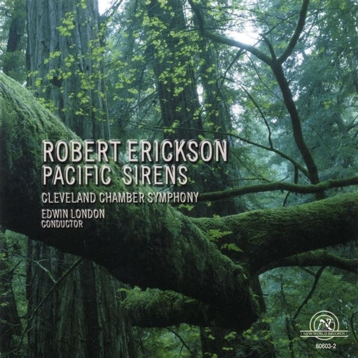 Afbeelding van Cleveland Chamber Symphony, Edwin London - Erickson: Pacific Sirens
