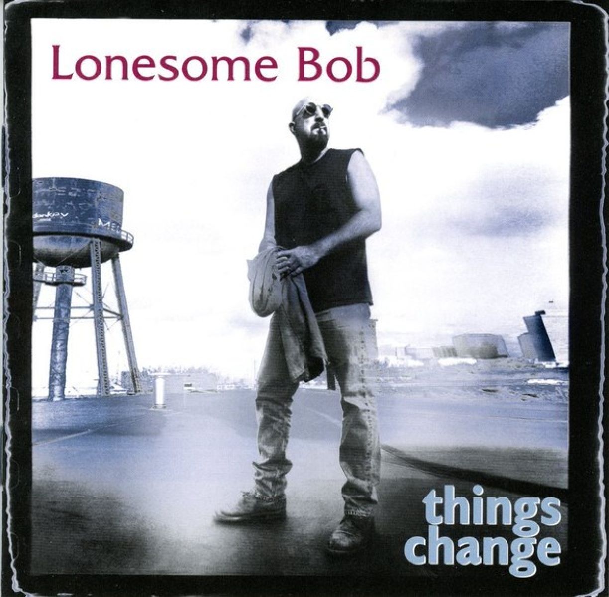 Afbeelding van Lonesome Bob - Things Change