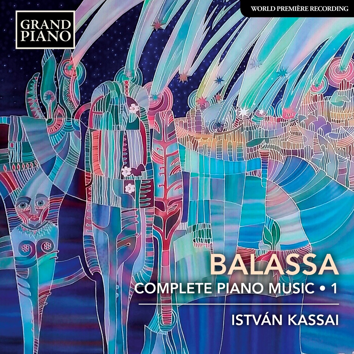 Kassai István - Balassa: Complete Piano Music 1