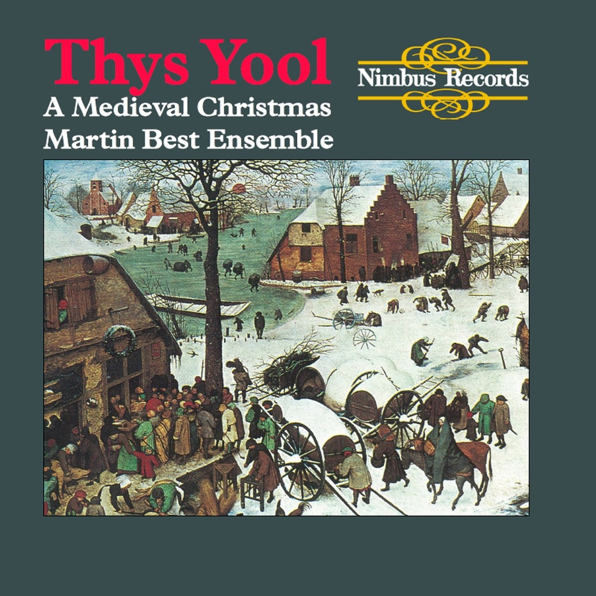 Martin Best Mediaeval Ensemble - Thys Yool - A Medieval Christmas