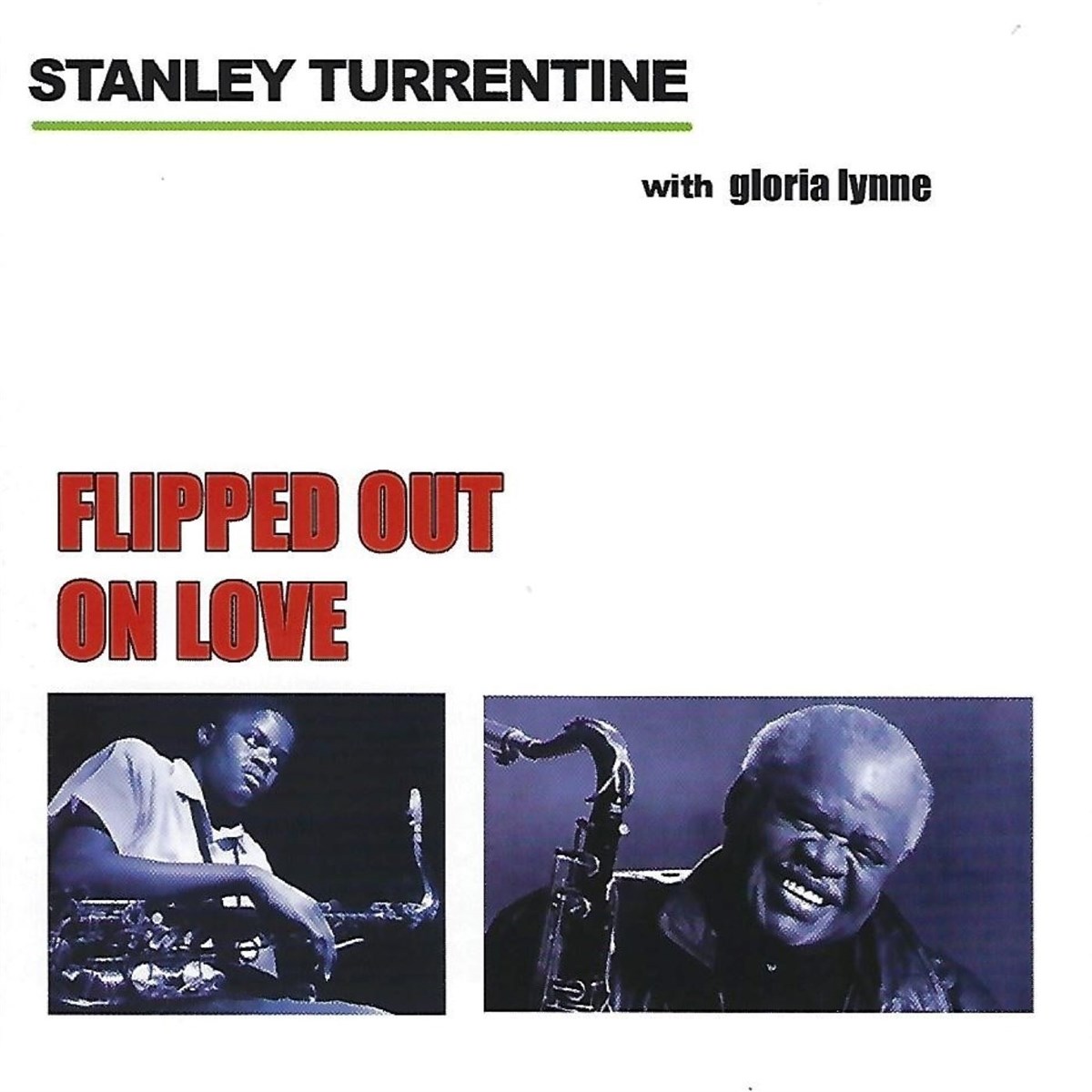 Afbeelding van Stanley Turrentine With Gloria Lynne - Flipped Out On Love
