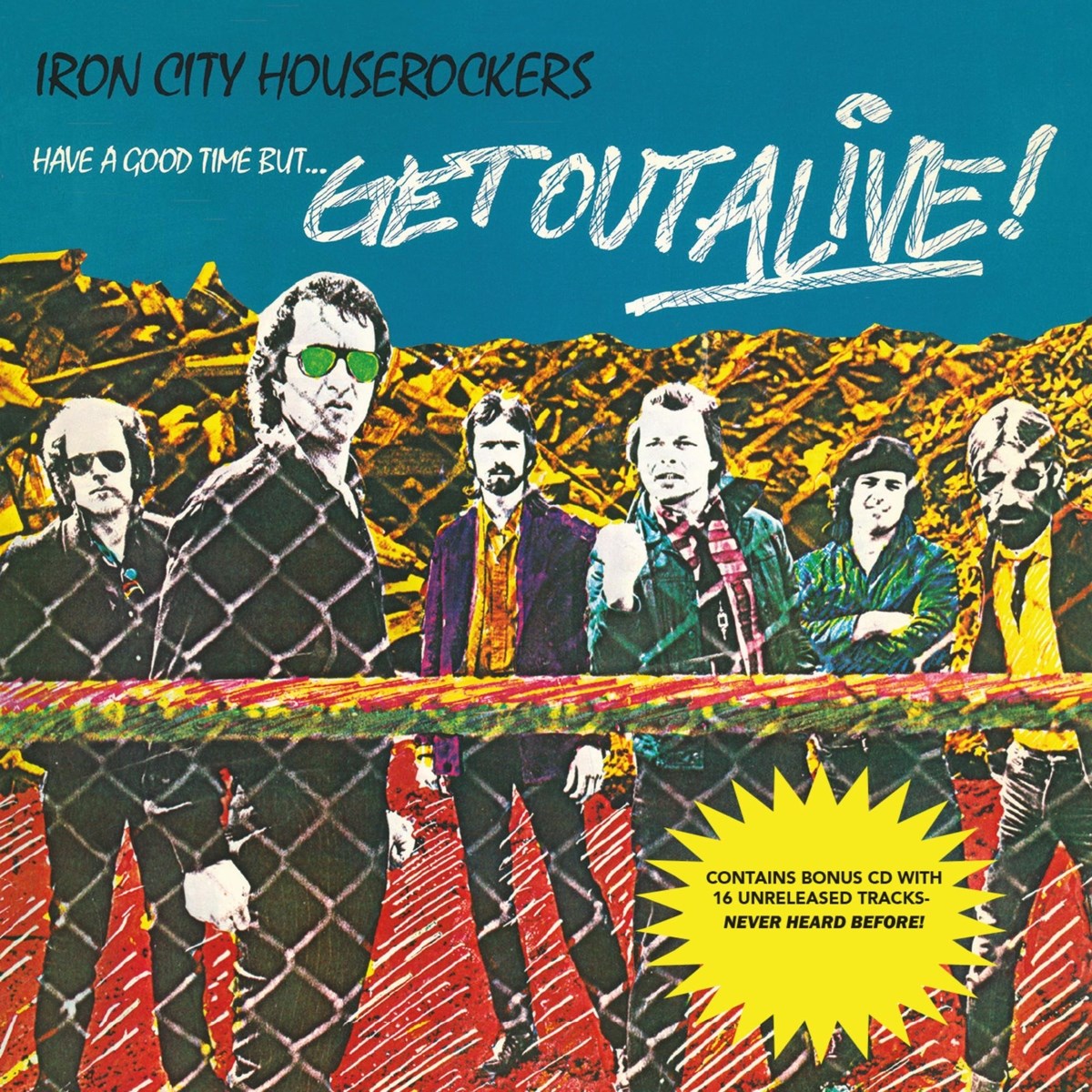 Afbeelding van Iron City Houserockers - Have A Good Time But... Get Out Alive!