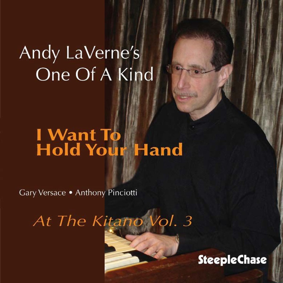Andy LaVerne's One Of A Kind - I Want To Hold Your Hand - At The Kitano Vol. 3