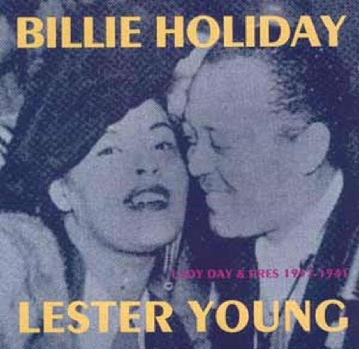Afbeelding van Billie Holiday & Lester Young - Lady Day & Pres: 1937-1941