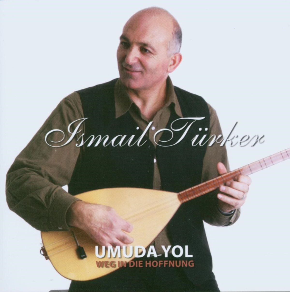 Afbeelding van Ismail Türker - Umada Yol Weg In Die Hoffnung