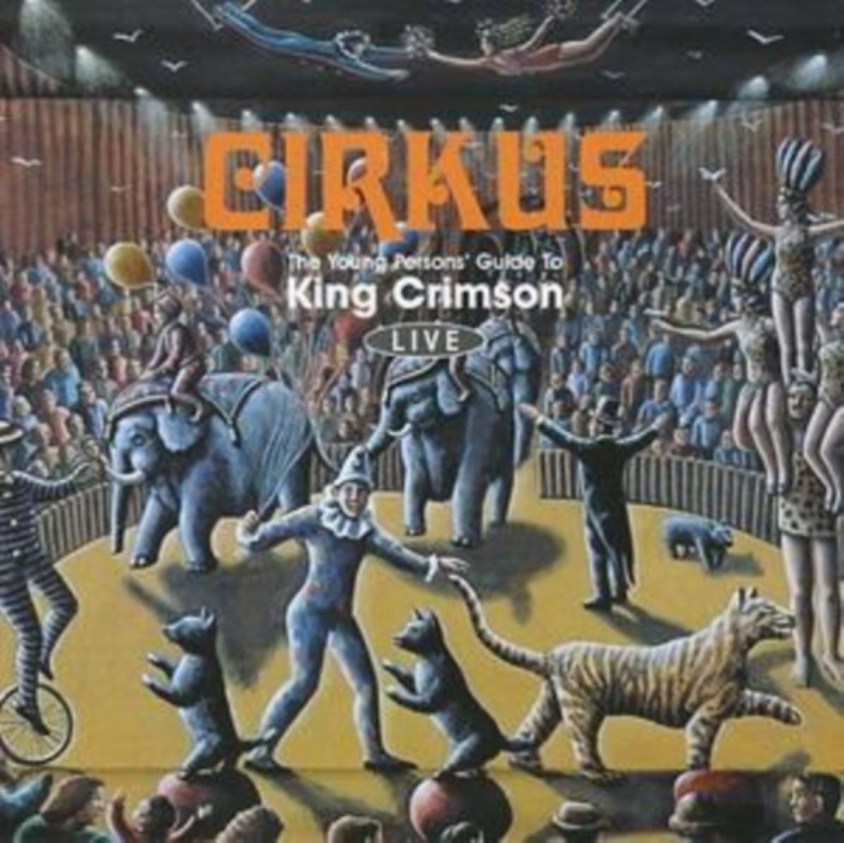 Afbeelding van King Crimson - Cirkus: Live