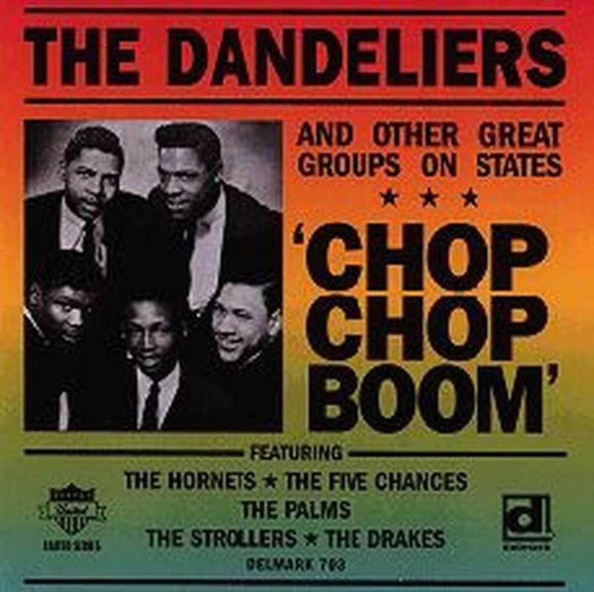 Various Artists - The Dandeliers And Other Great Groups On States - 'Chop Chop Boom'