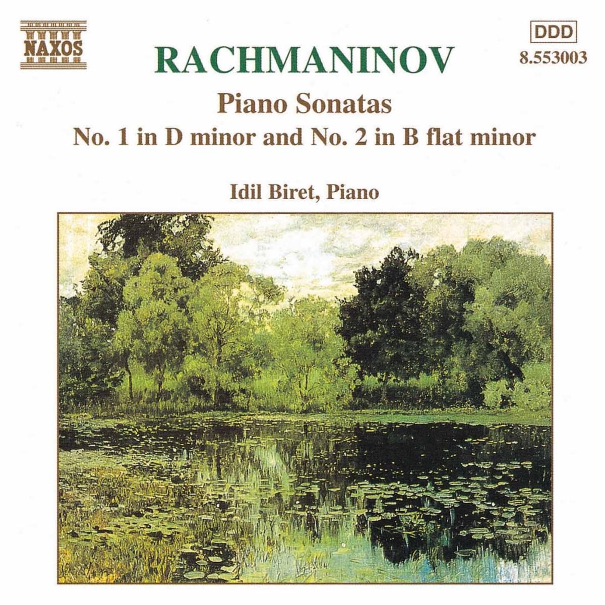 Idil Biret - Rachmaninov: Piano Sonatas 1 & 2