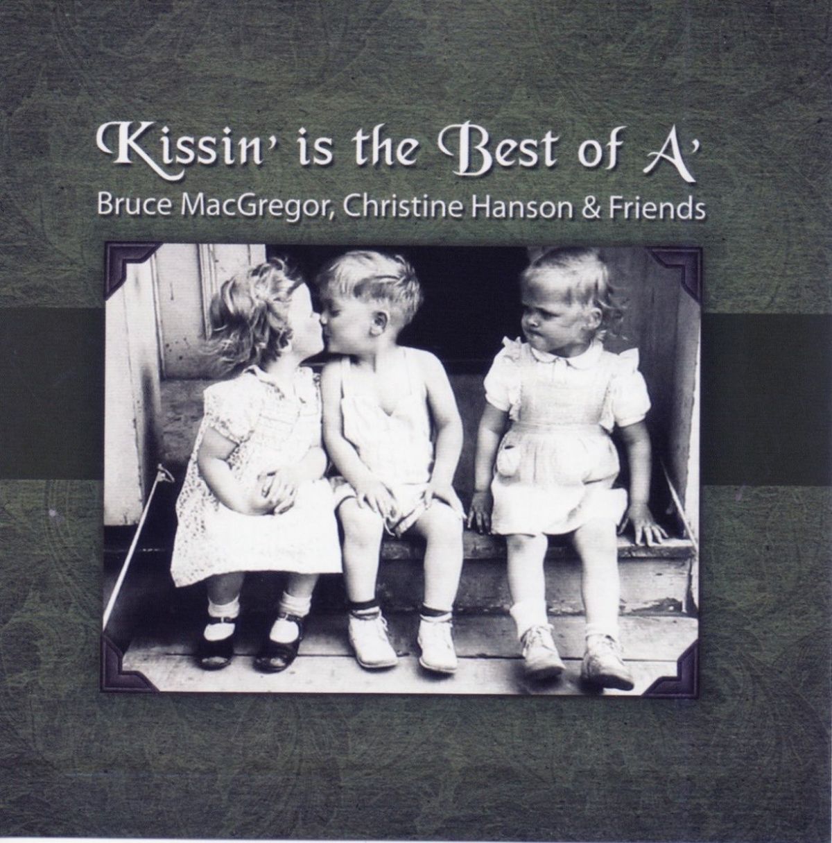 Afbeelding van Bruce MacGregor, Christine Hanson - Kissin' Is The Best Of A'