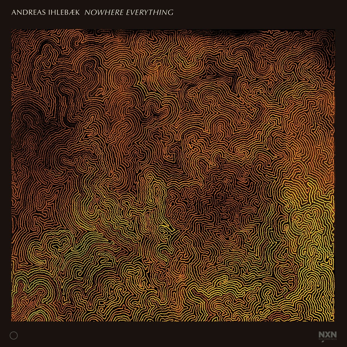 Andreas Ihlebæk - Nowhere Everything