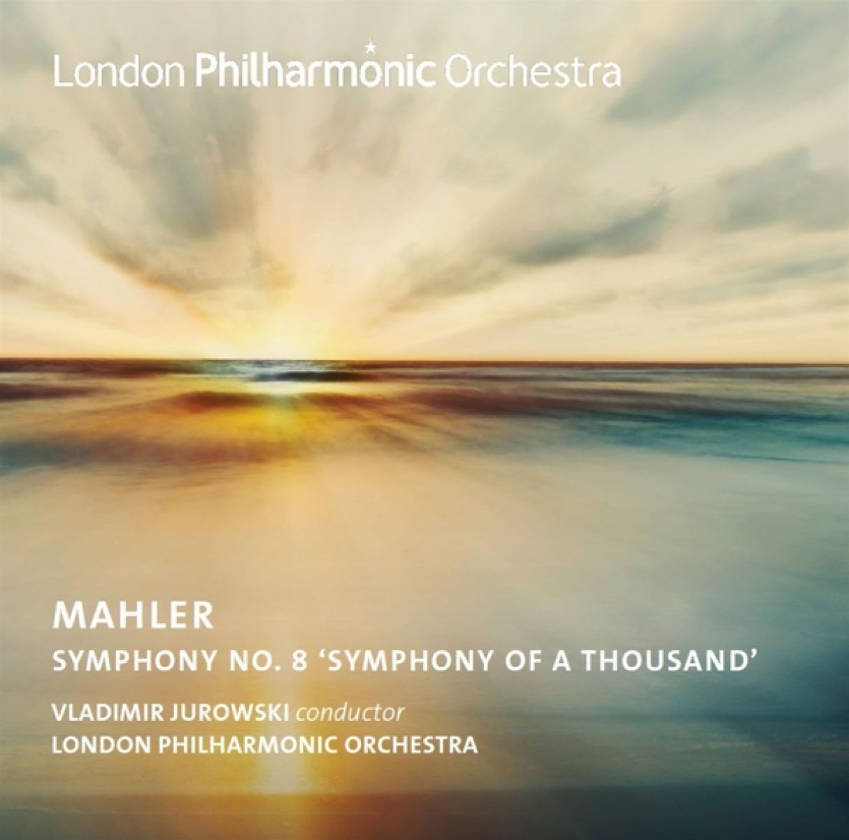 London Philharmonic Orchestra, Vladimir Jurowski - Mahler: Symphony No. 8 'Symphony Of A Thousand'