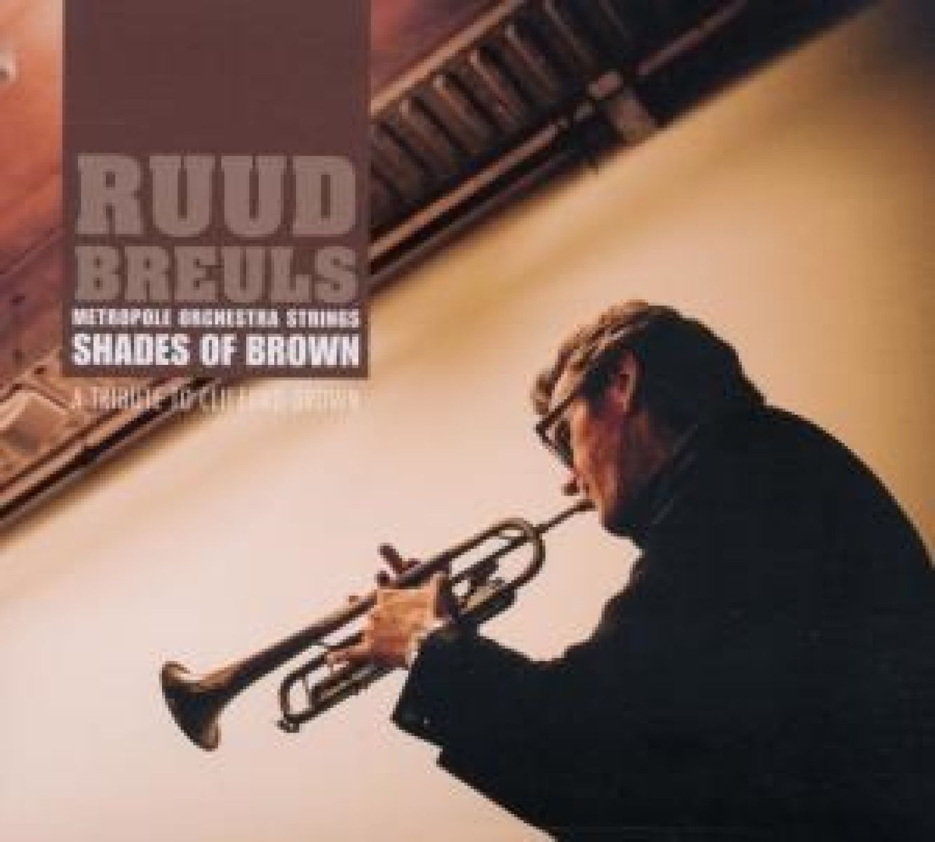 Afbeelding van Ruud Breuls, Metropole Orkest Strings - Shades Of Brown - A Tribute To Clifford Brown