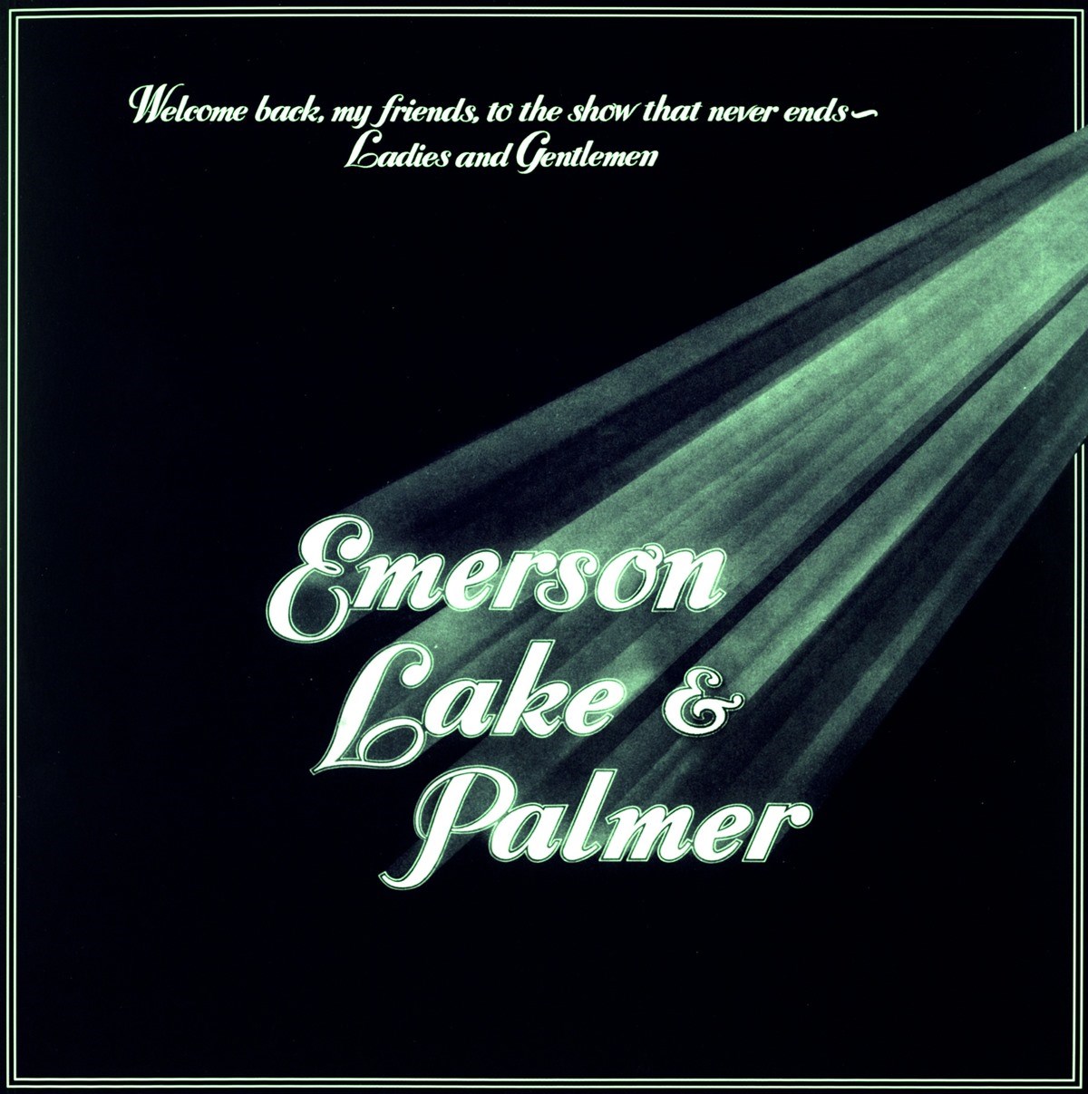 Afbeelding van Emerson, Lake & Palmer - Welcome Back, My Friends, To The Show That Never Ends - Ladies and Gentlemen