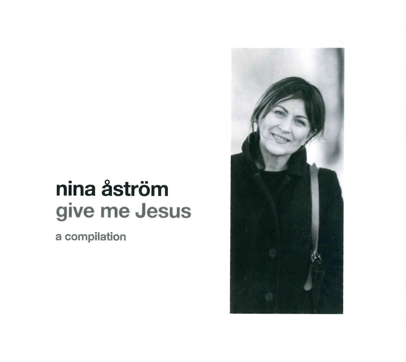 Afbeelding van Nina Åström - Give Me Jesus (A Compilation)