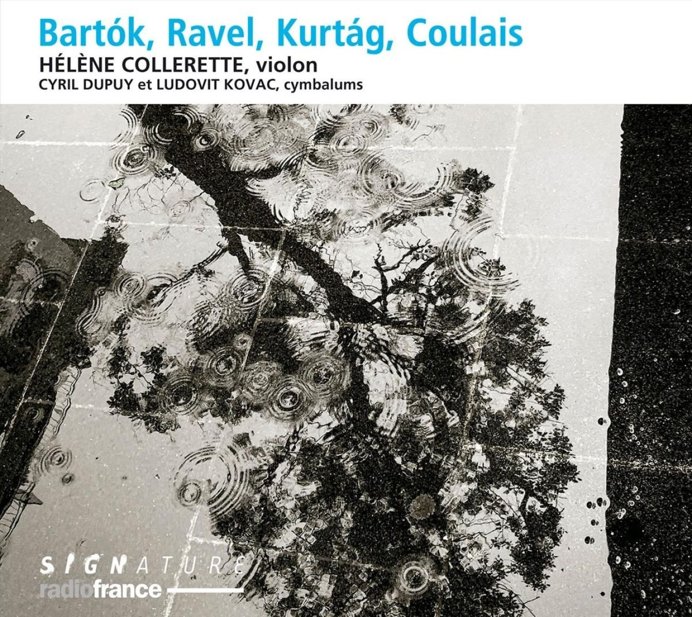 Hélène Collerette, Cyril Dupuy, Ludovit Kovac - Bartók, Ravel, Kurtag, Coulais