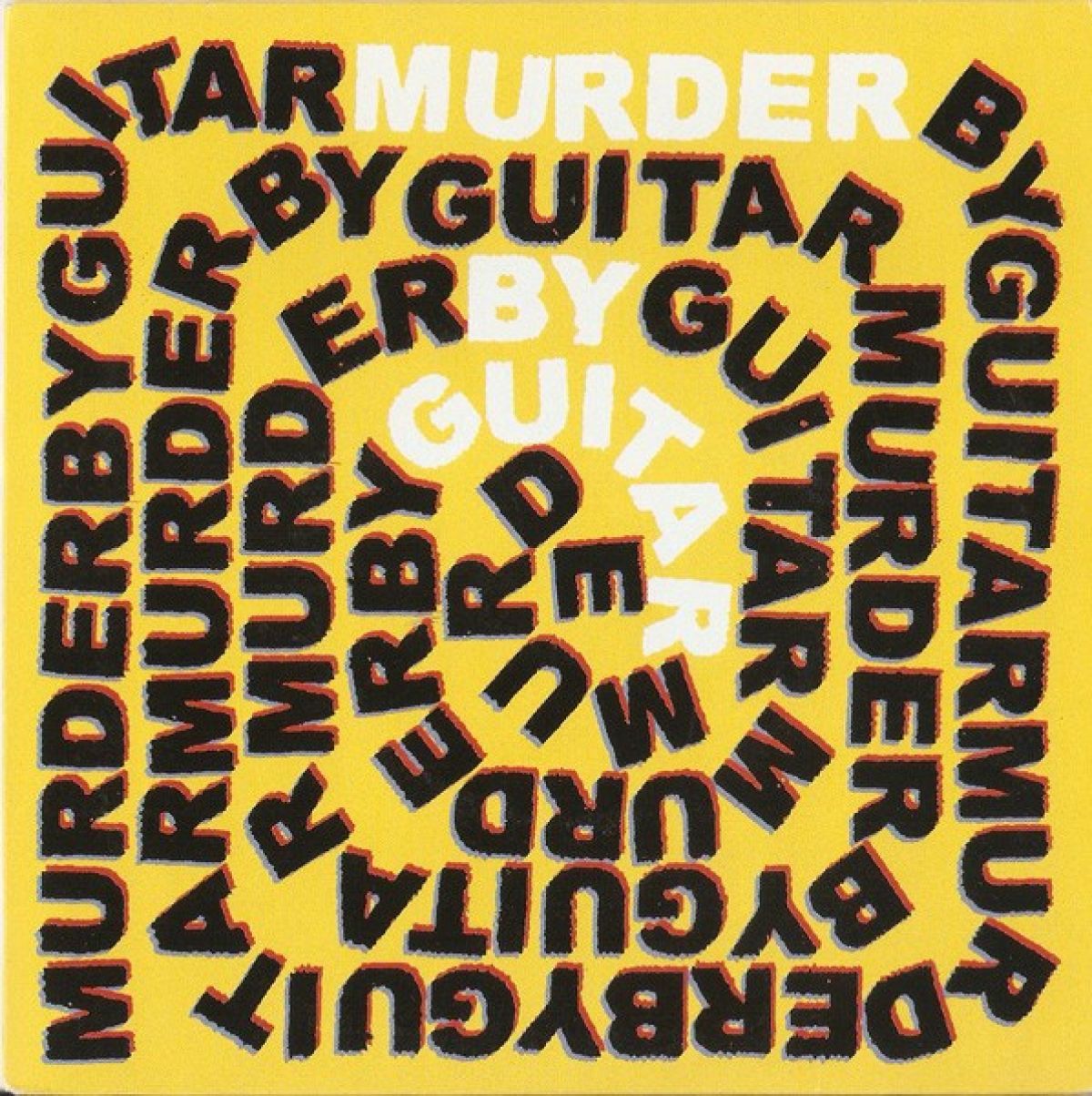 Murder By Guitar - Rock Bottom/I'll Be Gone