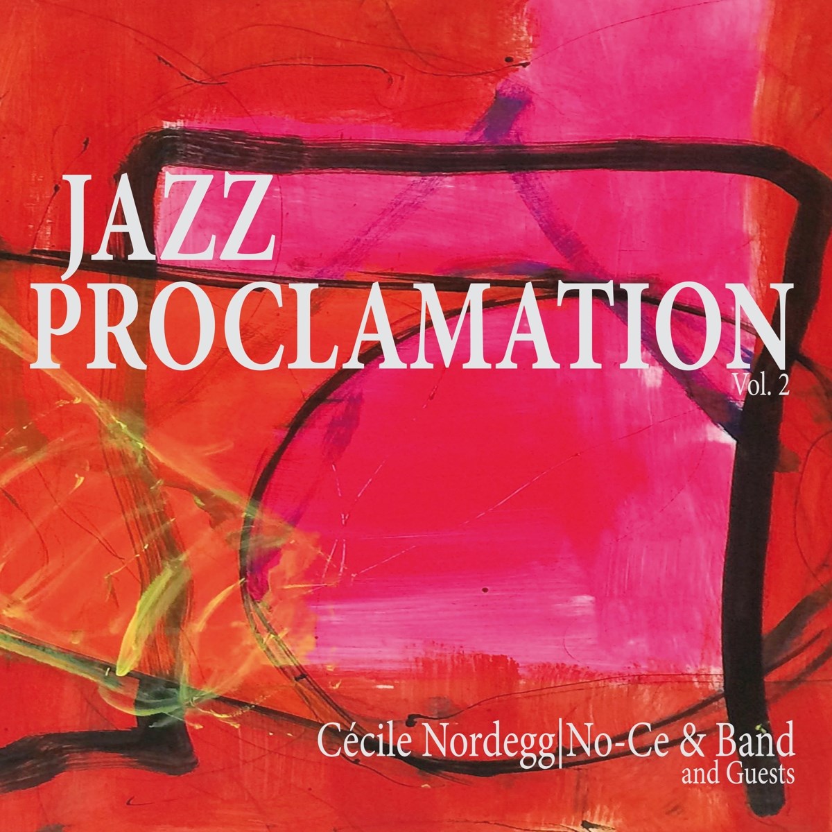 Afbeelding van Cécile Nordegg, No-Ce & Band - Jazz Proclamation Vol. 2