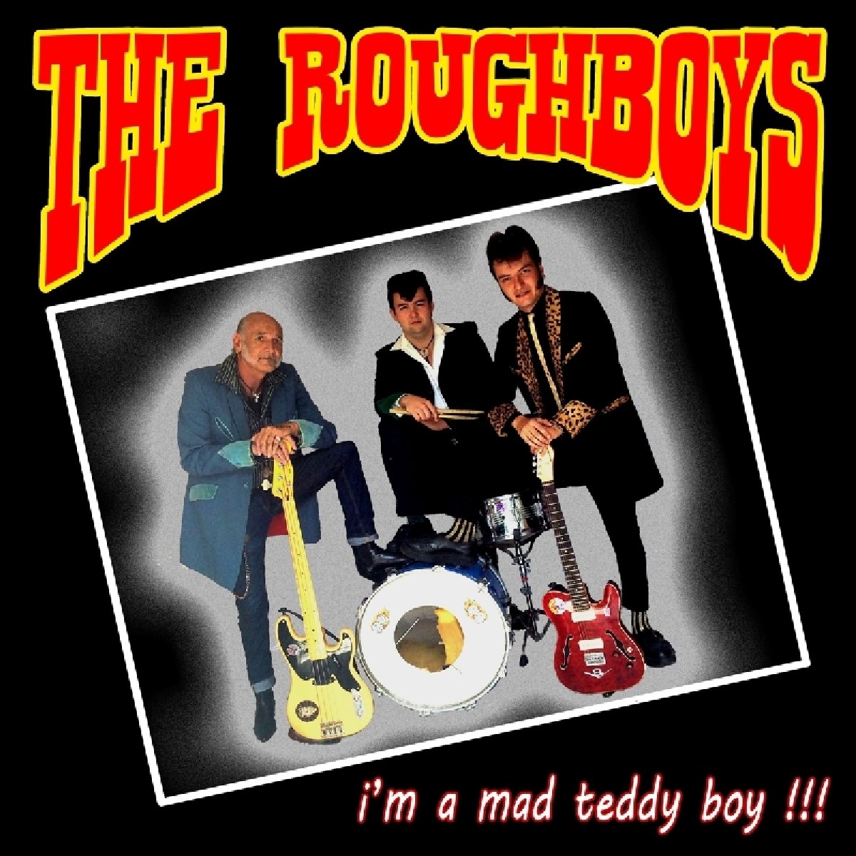 Afbeelding van The Roughboys - I'm A Mad Teddy Boy!!!
