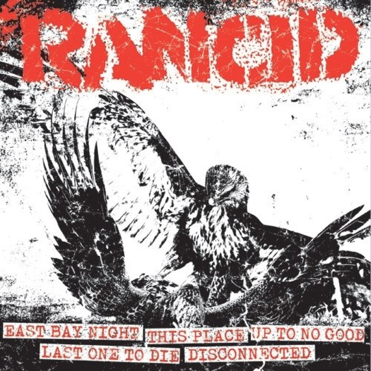 Afbeelding van Rancid - East Bay Night / This Place / Up To No Good / Last One To Die / Disconnected