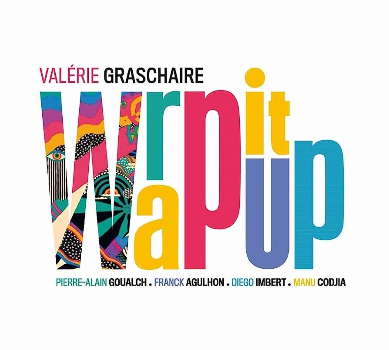 Afbeelding van Valérie Graschaire, Pierre-Alain Goualch, Franck Agulhon, Diego Imbert, Manu Codjia - Wrap It Up