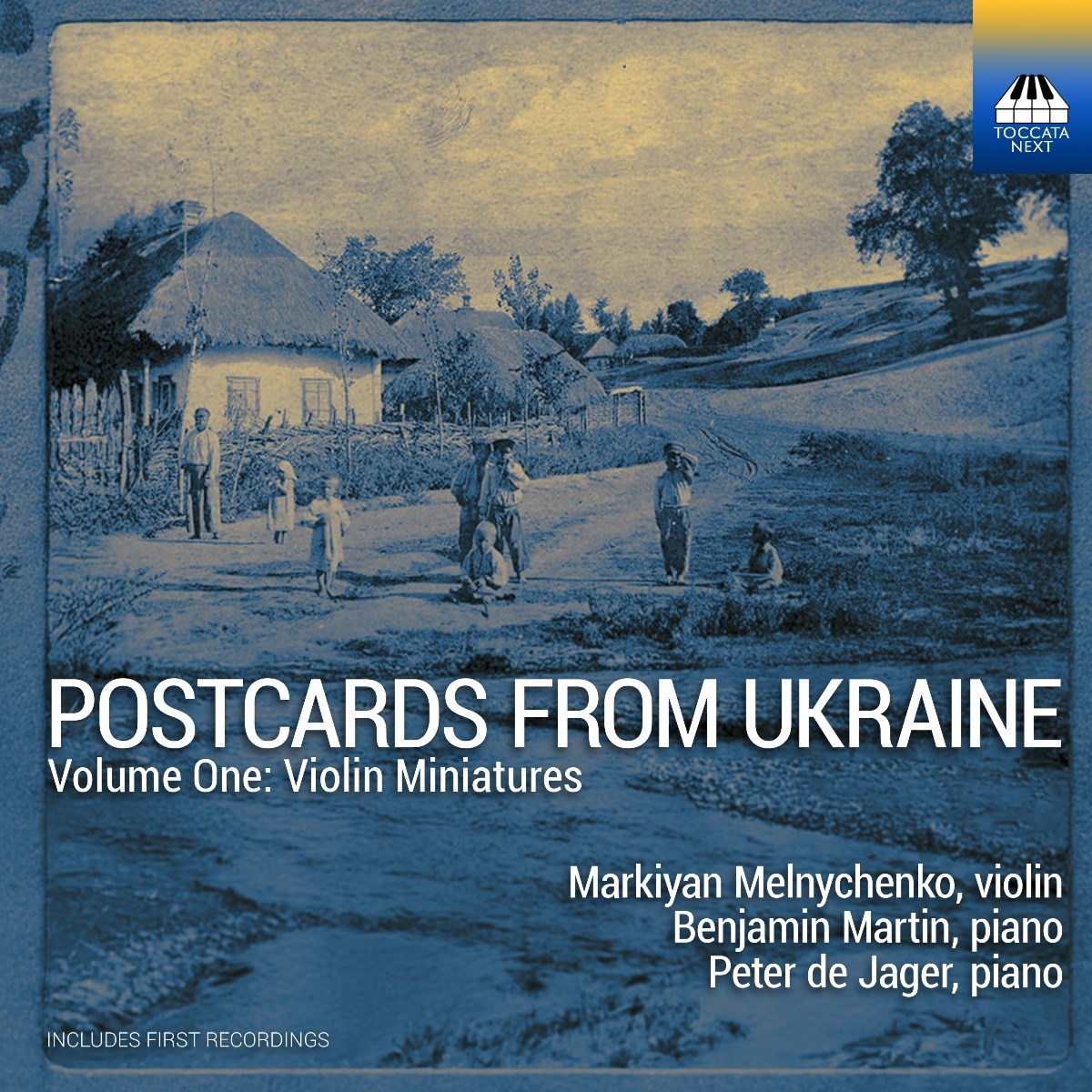 Markiyan Melnychenko, Peter De Jager, Benjamin Martin - Postcards From Ukraine, Volume One: Violin Miniatures