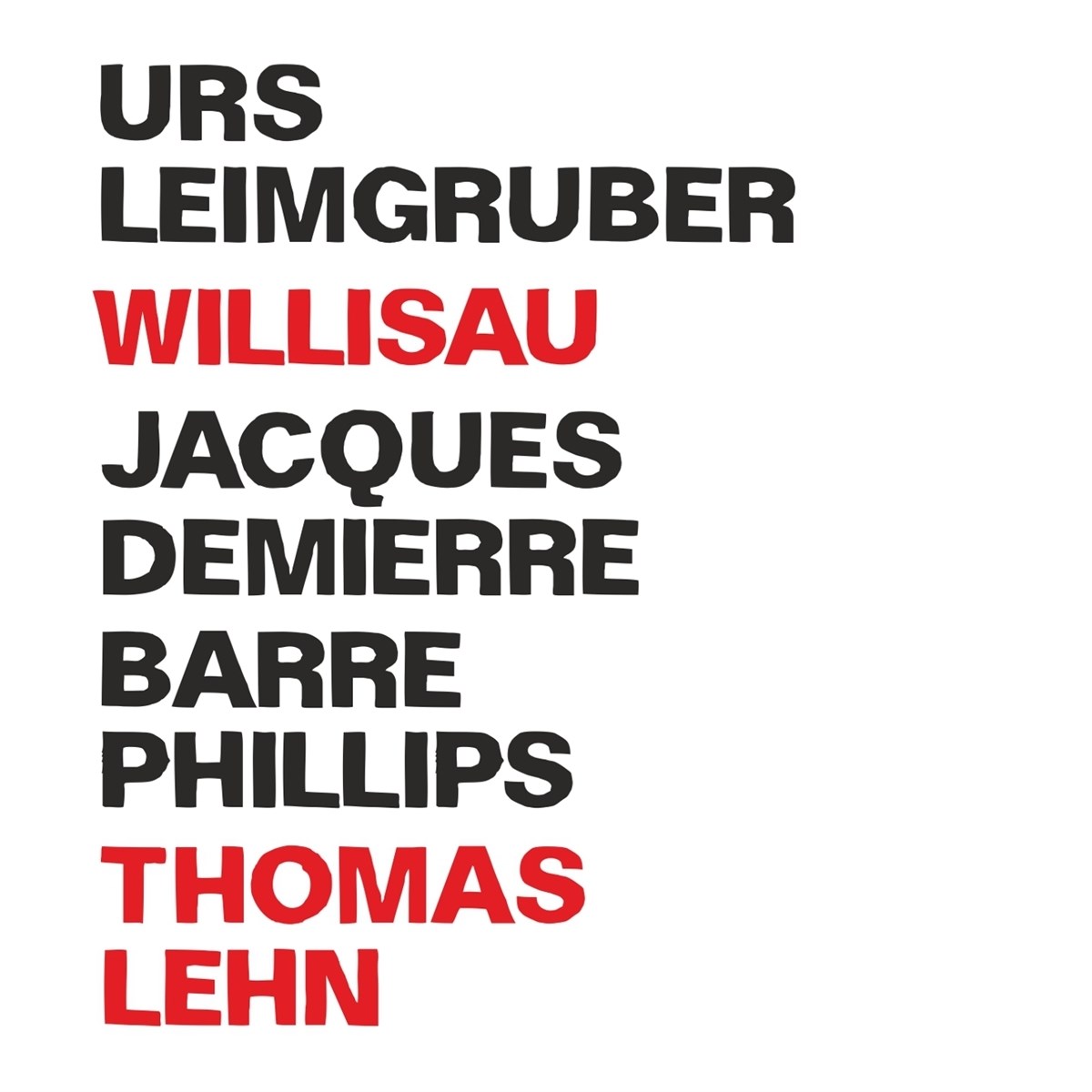 Urs Leimgruber, Jacques Demierre, Barre Phillips - Willisau