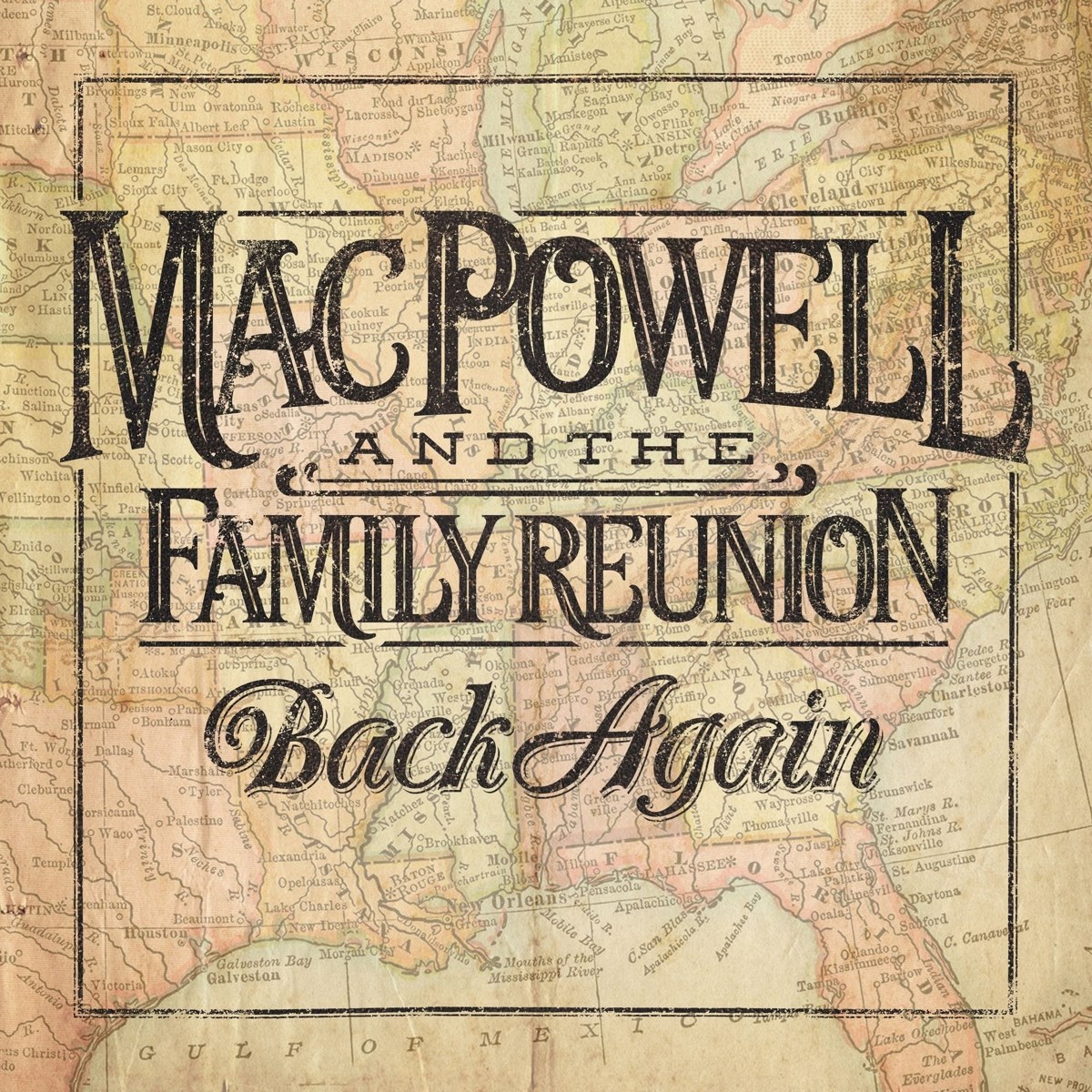 Afbeelding van Mac Powell And The Family Reunion - Back Again