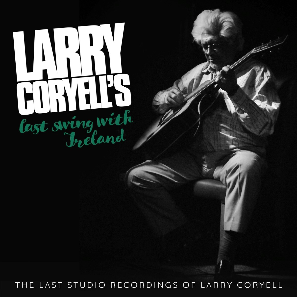 Afbeelding van Larry Coryell - Larry Coryell's Last Swing With Ireland