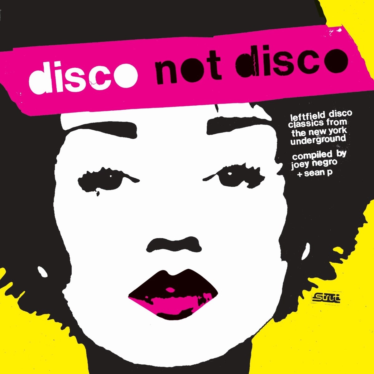 Various Artists - Disco Not Disco (Leftfield Disco Classics From The New York Underground)