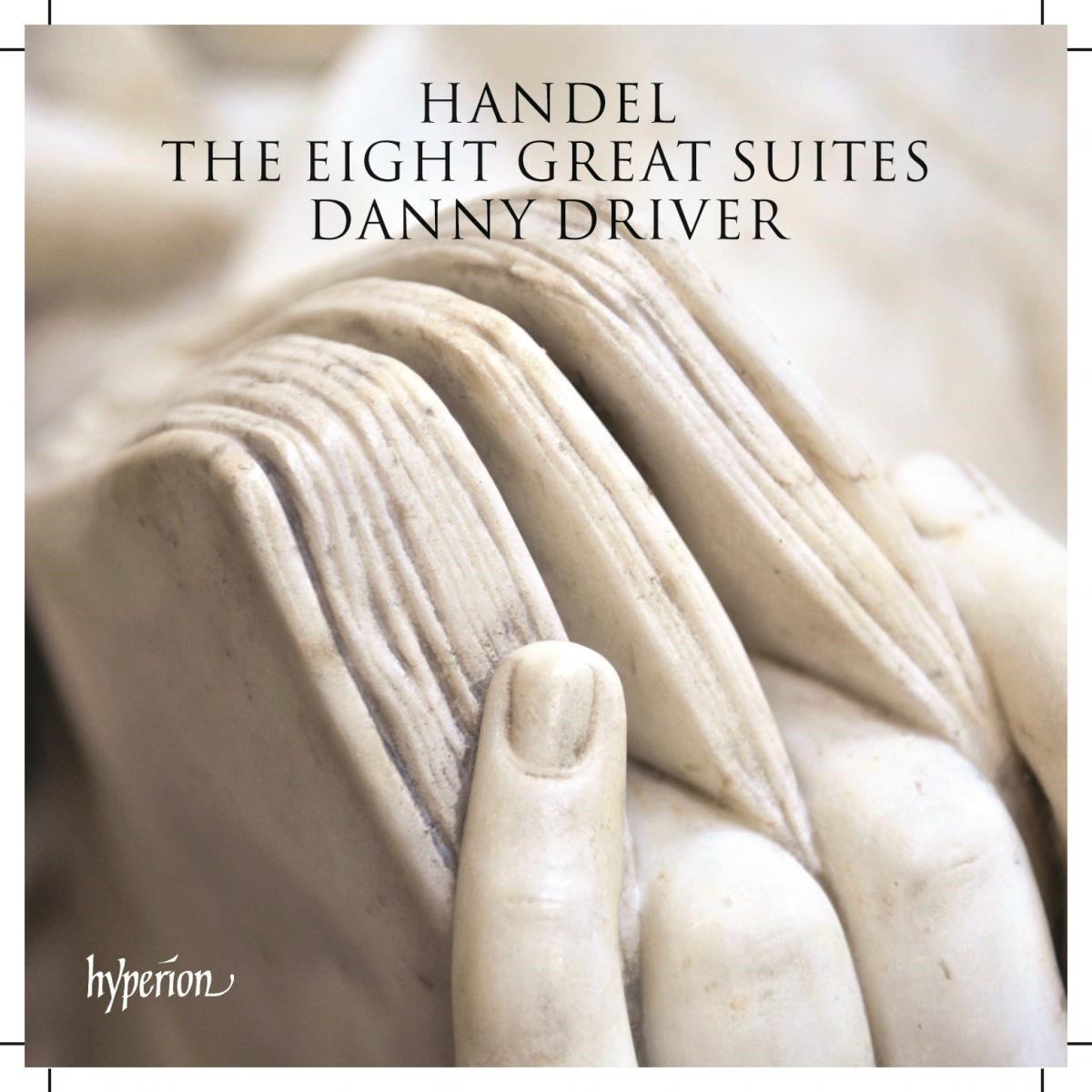 Danny Driver - Handel: The Eight Great Suites